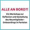 Schriftzug "Alle an Bord?! Ein Workshop zur Reflexion und Gestaltung des Neumitglieder-Onboardings in Parteien"